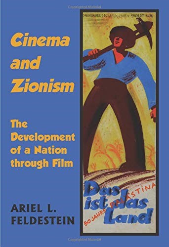 Cinema and Zionism: The Development of a Nation Through Film