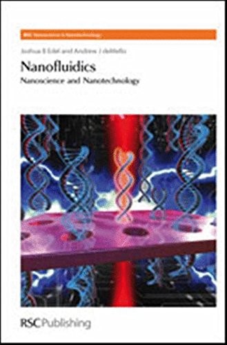 Nanofluidics: Nanoscience and Nanotechnology (Nanoscience & Nanotechnology): Volume 6 (Nanoscience & Nanotechnology Series)