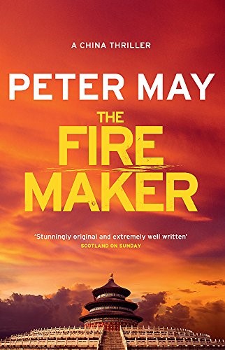The Firemaker: A red-hot crime thriller from the Sunday Times bestseller (China Thriller 1) (China Thrillers)