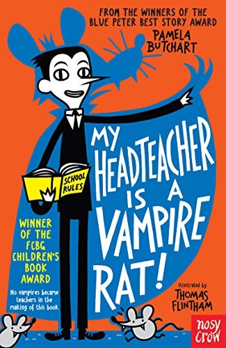 My Headteacher is a Vampire Rat (Baby Aliens) (Baby Aliens, 3)