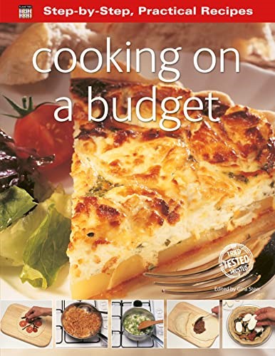 Step-By-Step Practical Recipes: Cooking on a Budget Step-By-Step Practical Recipes: Cooking on a Budget