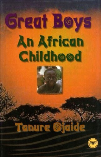 GREAT BOYS : An African Childhood