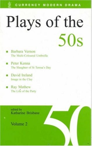 Plays of the 50s: v. 2 (Currency Modern Drama)
