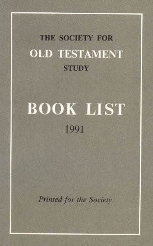 Society for O/T Study Book List 1991 (Society for Old Testament Study Book List) Society for O/T Study Book List 1991 (Society for Old Testament Study Book List)