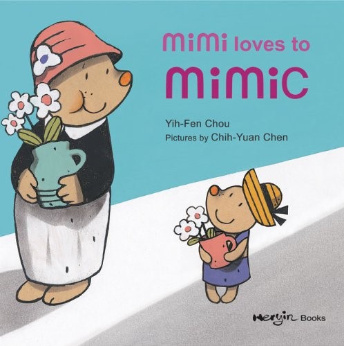 Mimi Loves to Mimic (Childrens Young Adult Fiction)