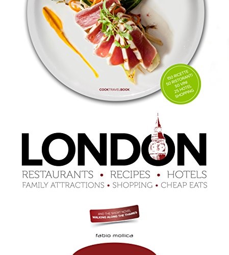 London Restaurants Recipes Hotels