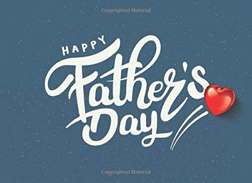 Happy Father's Day: Blank Coupon Book, Great Gift, Up To 40 Coupons, Size: 8.25x6inches, Softcover, Cover: Blue Love