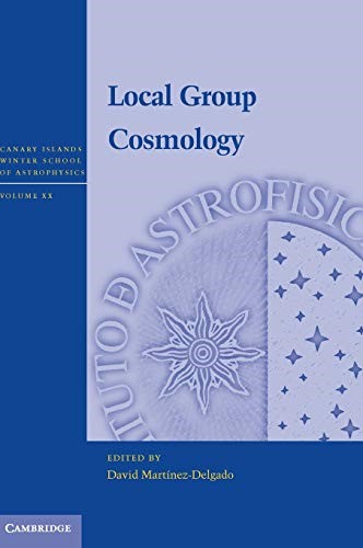 Local Group Cosmology (Canary Islands Winter School of Astrophysics)