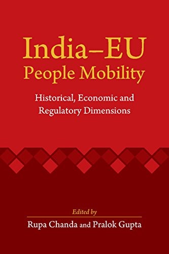 India�EU People Mobility: Historical, Economic and Regulatory Dimensions