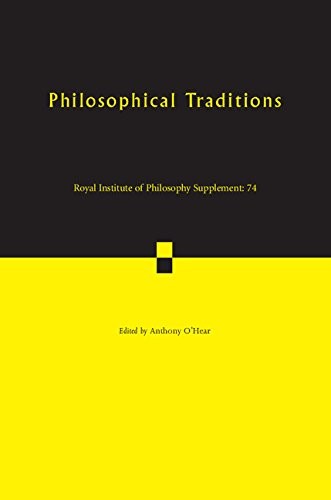Philosophical Traditions: 74 (Royal Institute of Philosophy Supplements, Series Number 74)