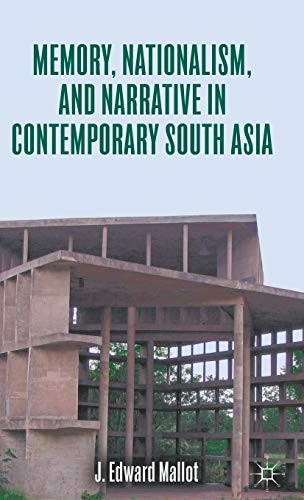 Memory, Nationalism, and Narrative in Contemporary South Asia