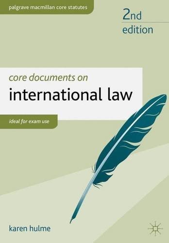 Core Documents on International Law (Palgrave Macmillan Core Statutes) Core Documents on International Law (Palgrave Macmillan Core Statutes)