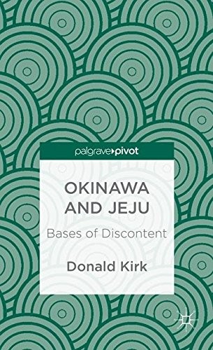 Okinawa and Jeju: Bases of Discontent