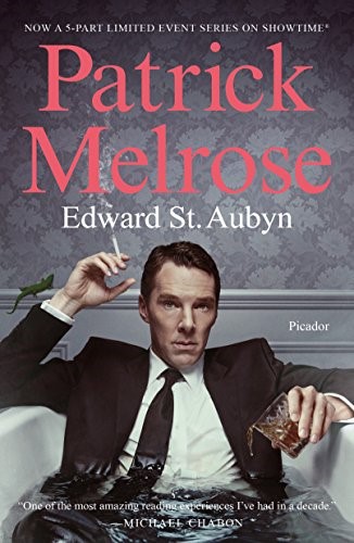 Patrick Melrose: The Novels (International Edition)