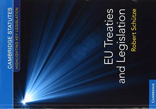 EU Law Bundle 2 Volume Paperback Set: Schütze, European Union Law and Schütze, EU Treaties and Legislation