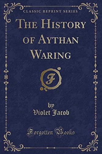 The History of Aythan Waring (Classic Reprint)