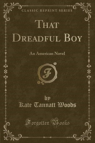 That Dreadful Boy: An American Novel (Classic Reprint)