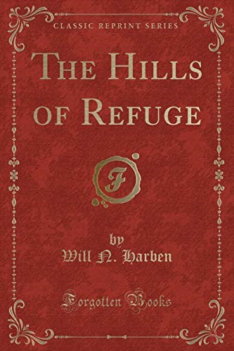 The Hills of Refuge (Classic Reprint)