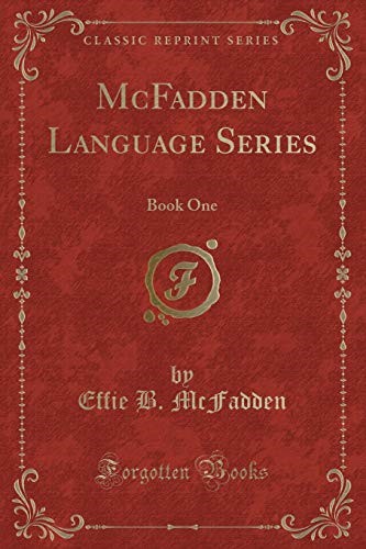 McFadden Language Series: Book One (Classic Reprint)