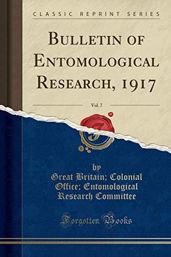 Bulletin of Entomological Research, 1917, Vol. 7 (Classic Reprint)