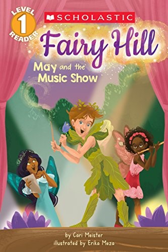 May and the Music Show (Fairy Hill, Level 1 Reader)