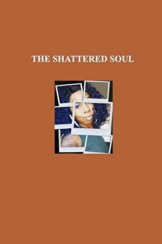 THE SHATTERED SOUL