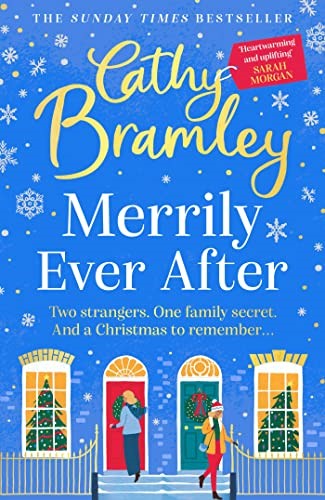 Merrily Ever After: The joyful and cosy NEW Christmas story from Sunday Times bestseller Cathy Bramley