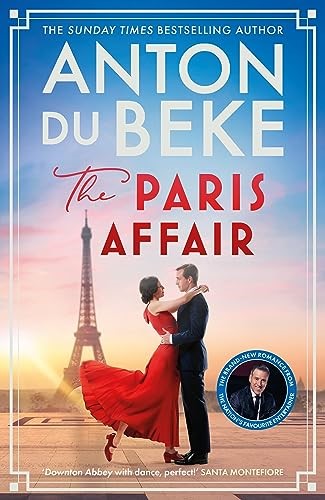 The Paris Affair: Escape with the uplifting, romantic new book from Strictly Come Dancing star Anton Du Beke