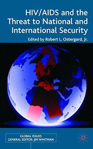 HIV/AIDS and the Threat to National and International Security (Global Issues)