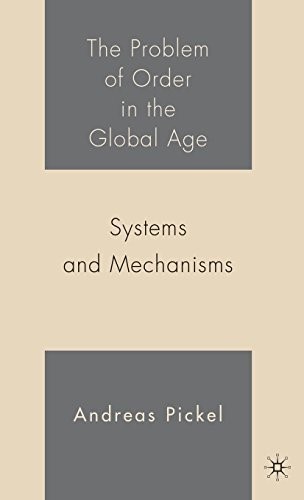 The Problem of Order in the Global Age: Systems and Mechanisms