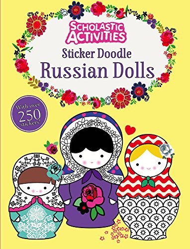 Sticker Doodle Russian Dolls (Scholastic Activities) Sticker Doodle Russian Dolls (Scholastic Activities)