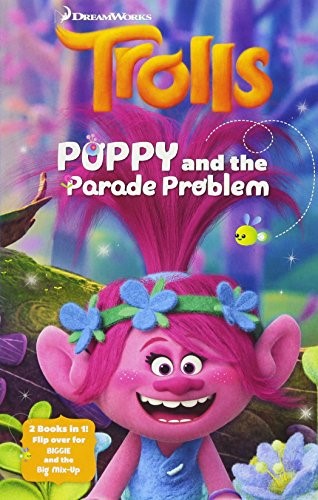Poppy and the Parade Problem and Biggie and the Big Mix-up (flipbook) (DreamWorks TROLLS)
