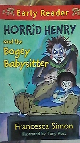 Horrid Henry & the Bogey Babysitter