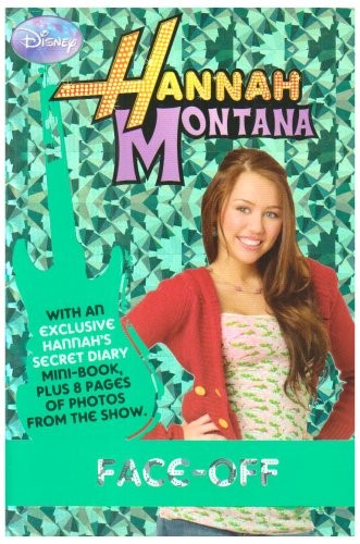 Disney Hannah Montana Novel: Face-off Bk. 3 (Disney Novels)
