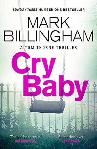Cry Baby: A Tom Thorne Thriller (Tom Thorne Novels) Cry Baby: A Tom Thorne Thriller (Tom Thorne Novels)