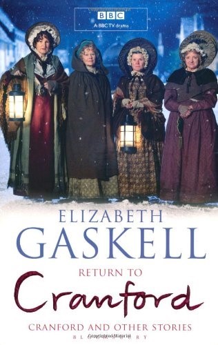 Return to Cranford: And Other Stories Return to Cranford: And Other Stories