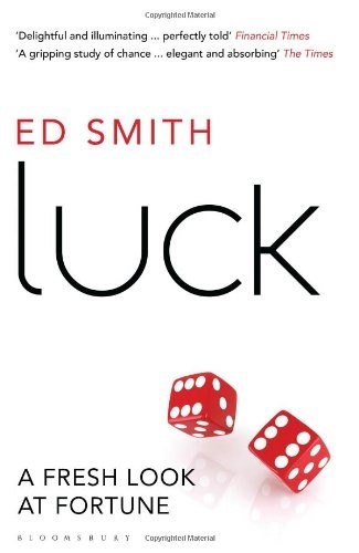 Luck: A Fresh Look At Fortune