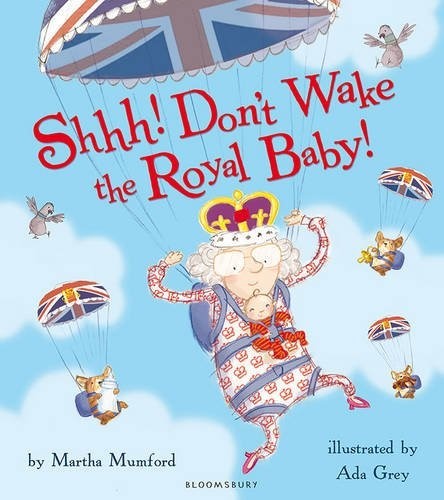 Shhh! Don't Wake the Royal Baby! Shhh! Don't Wake the Royal Baby!