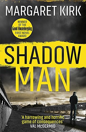 Shadow Man: Margaret Kirk Shadow Man: Margaret Kirk