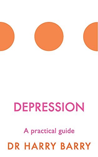 Depression: A practical guide (The Flag Series)