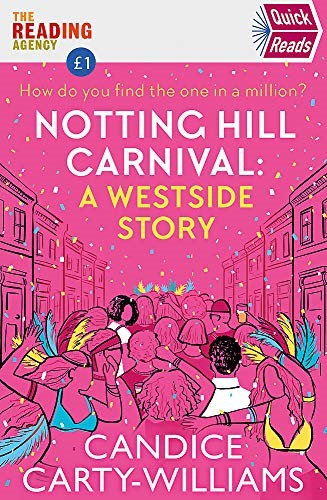 Notting Hill Carnival (Quick Reads): A West Side Story