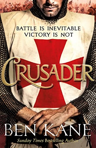 Crusader: The second thrilling instalment in the Lionheart series Crusader: The second thrilling instalment in the Lionheart series