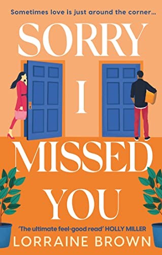 Sorry I Missed You: The utterly charming and uplifting romantic comedy you won't want to miss in 2023! Sorry I Missed You: The utterly charming and uplifting romantic comedy you won't want to miss in 2023!