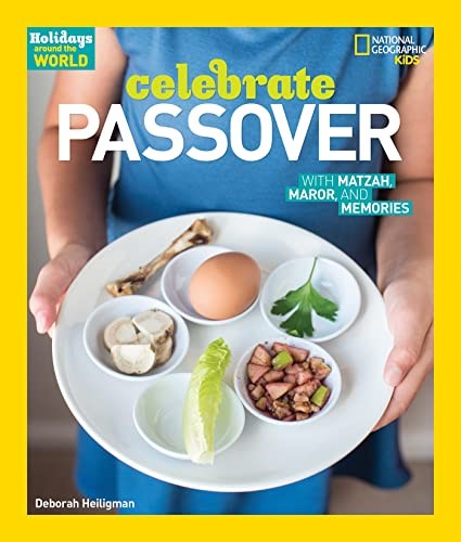 Holidays Around The World: Celebrate Passover: With Matzah, Maror, and Memories