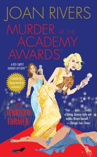 Murder at the Academy Awards (R): A Red Carpet Murder Mystery Murder at the Academy Awards (R): A Red Carpet Murder Mystery