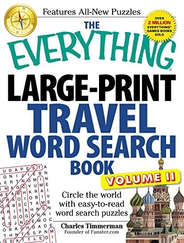 The Everything Large-Print Travel Word Search Book, Volume Ii: Circle The World With Easy-To-Read Word Search Puzzles: Volume 2