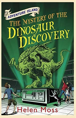 The Mystery of the Dinosaur Discovery: Book 7 (Adventure Island)
