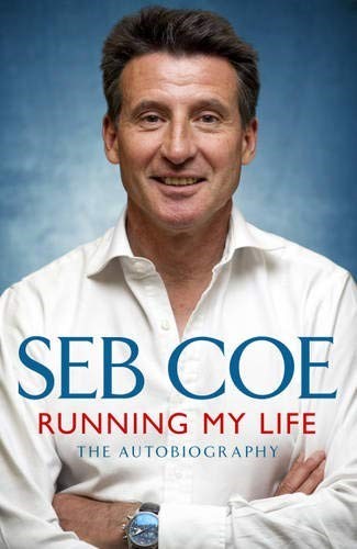 Running My Life - The Autobiography: Winning On and Off the Track Running My Life - The Autobiography: Winning On and Off the Track