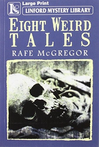 Eight Weird Tales (Linford Mystery Library)