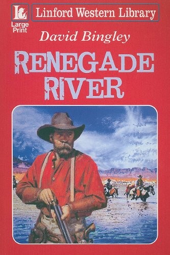 Renegade River (Linford Western Library)